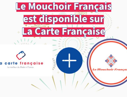 Le Mouchoir Français rejoint La Carte Française