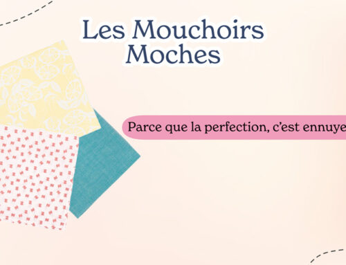 Les Mouchoirs Moches