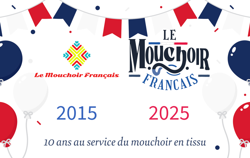 Le Mouchoir Français fête ses 10 ans Le Mouchoir Français fête ses 10 ans